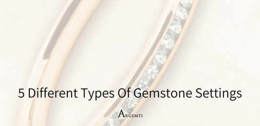 5 Different Types Of Gemstone Settings