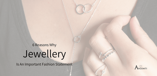 6 Reasons Why Jewellery Is An Important Fashion Statement